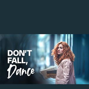 Bilder Don’t Fall, Dance