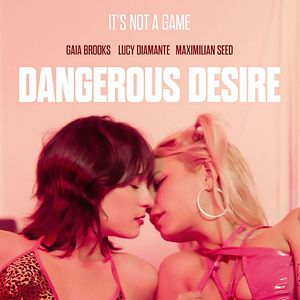 Bilder Dangerous Desire