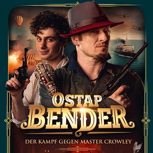 Bilder Ostap Bender: Der Kampf gegen Master Crowley