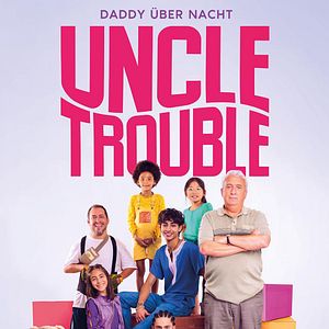 Bilder Uncle Trouble - Daddy über Nacht