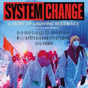 Bilder System Change – A Story of Growing Resistance