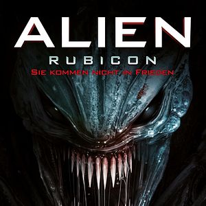 Bilder Alien Rubicon - Sie kommen nicht in Frieden