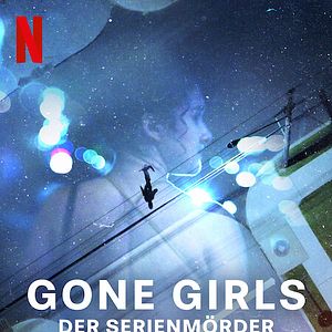 Bilder Gone Girls: Der Serienmörder von Long Island