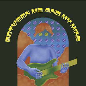 Bilder Between Me and My Mind