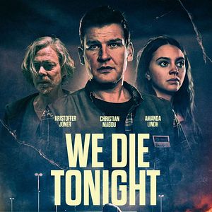 Bilder We Die Tonight