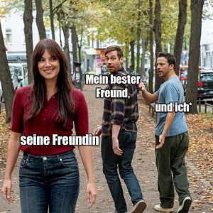 Bilder Mein bester Freund, seine Freundin und ich