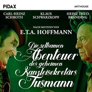 Bilder Die seltsamen Abenteuer des geheimen Kanzleisekretärs Tusmann
