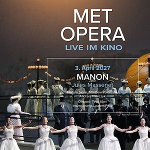 Bilder MET Opera Live im Kino: Manon