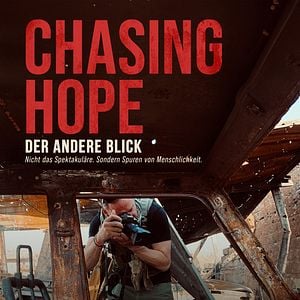 Bilder Chasing Hope – Der andere Blick