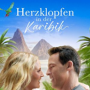 Bilder Herzklopfen in der Karibik