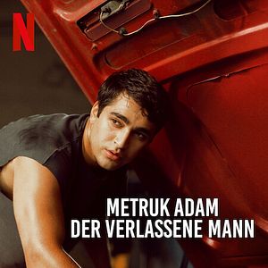 Bilder Metruk Adam – Der Verlassene Mann