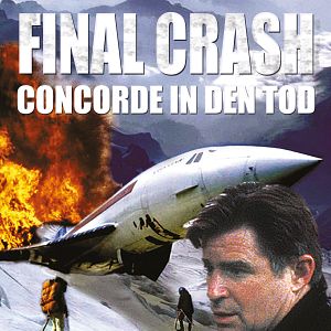 Bilder Final Crash - Concorde in den Tod