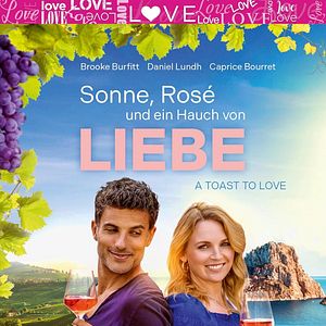 Bilder Sonne, Rosé und ein Hauch von Liebe - A Toast To Love