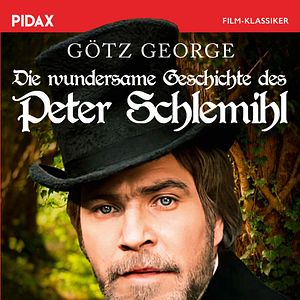 Bilder Die wundersame Geschichte des Peter Schlemihl