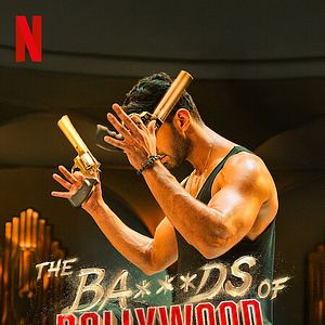 Bilder The Ba***ds of Bollywood