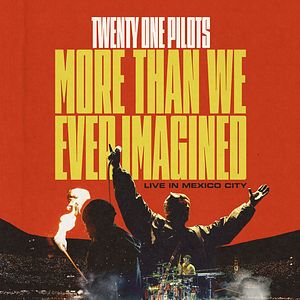 Bilder Twenty One Pilots: More Than We Ever Imagined