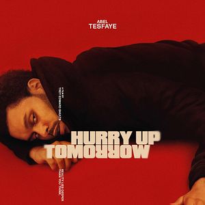 Bilder Hurry Up Tomorrow