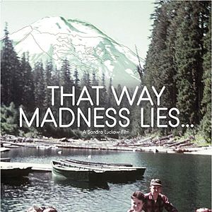 Bilder That Way Madness Lies...