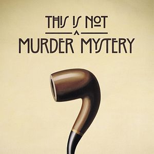 Bilder This Is Not a Murder Mystery