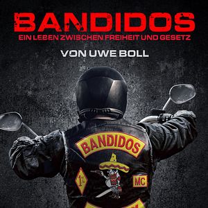 Bilder Bandidos - Ein Leben zwischen Freiheit und Gesetz