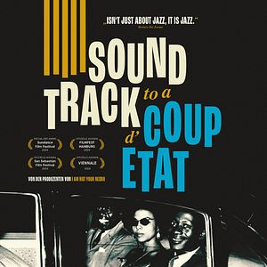 Bilder Soundtrack To A Coup D'État