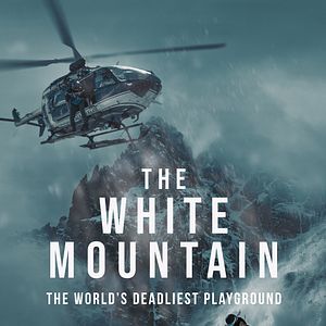 Bilder The White Mountain - The World’s Deadliest Playground
