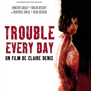 Bilder Trouble Every Day