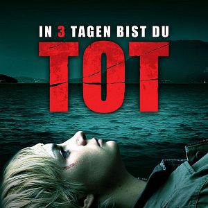 Bilder In 3 Tagen bist du tot