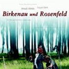 Bilder Birkenau und Rosenfeld