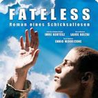 Bilder Fateless - Roman eines Schicksallosen