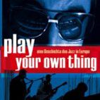 Bilder Play Your Own Thing