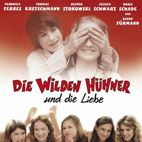 Bilder Die wilden Hühner und die Liebe