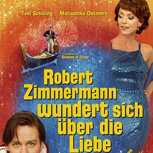 Bilder Robert Zimmermann wundert sich über die Liebe