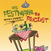 Bilder Das Festmahl im August