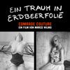 Bilder Ein Traum in Erdbeerfolie