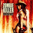Bilder Zombie Killer - Sexy As Hell