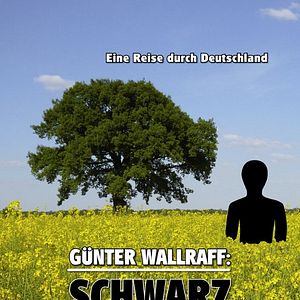 Bilder Günter Wallraff: Schwarz auf Weiß