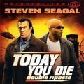 Bilder Today You Die