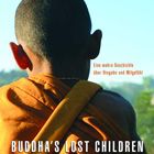Bilder Buddha's Lost Children
