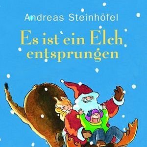 Bilder Es ist ein Elch entsprungen