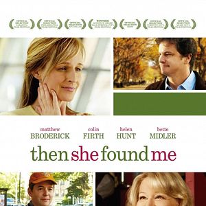 Bilder Then She Found Me