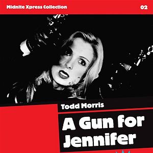 Bilder A Gun For Jennifer