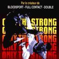 Bilder Only The Strong