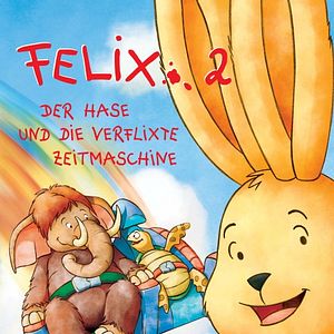Bilder Felix 2 - Ein Hase und die verflixte Zeitmaschine