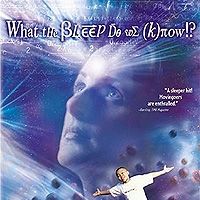 Bilder What The Bleep Do We Know