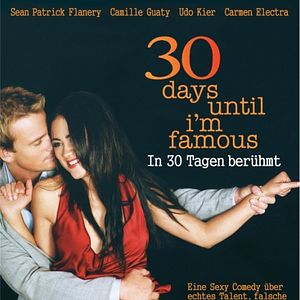 Bilder 30 Days until I'm famous - In 30 Tagen berühmt