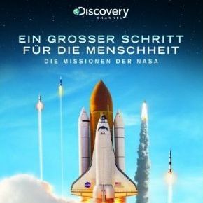 Bilder Ein großer Schritt für die Menschheit - Die Missionen der NASA