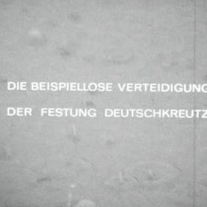 Bilder Die beispiellose Verteidigung der Festung Deutschkreuz