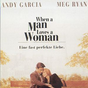 Bilder When a Man Loves a Woman - Eine fast perfekte Liebe