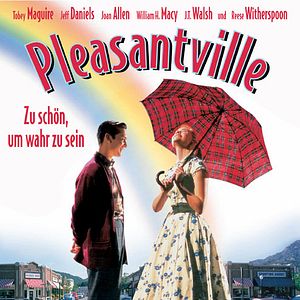 Bilder Pleasantville - Zu schön, um wahr zu sein